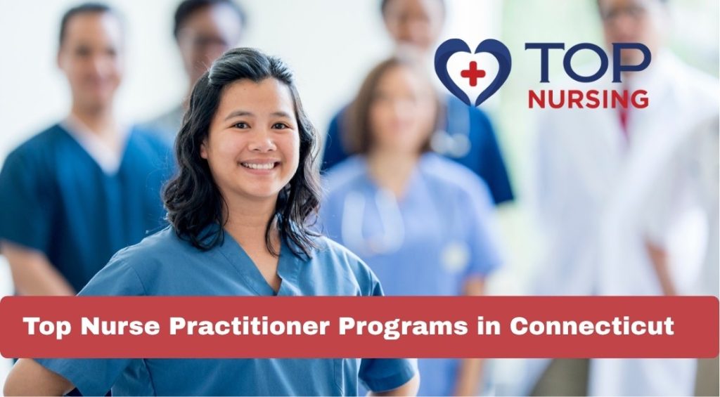 Top Nurse Practitioner Programs in Connecticut