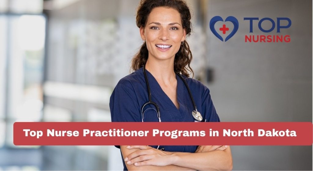 Top Nurse Practitioner Programs in North Dakota