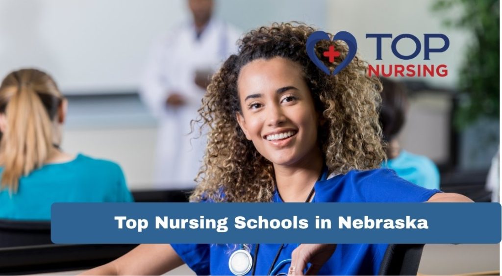 Top Nursing Schools in Nebraska