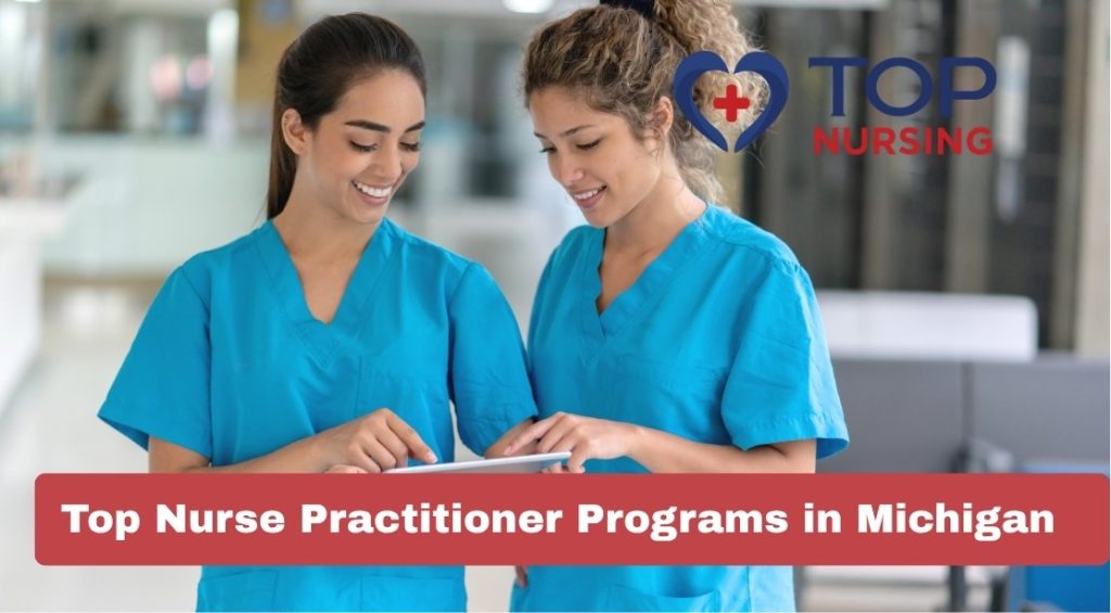 Top Nurse Practitioner Programs in Michigan