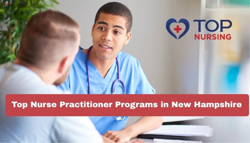Top Nurse Practitioner Programs in New Hampshire