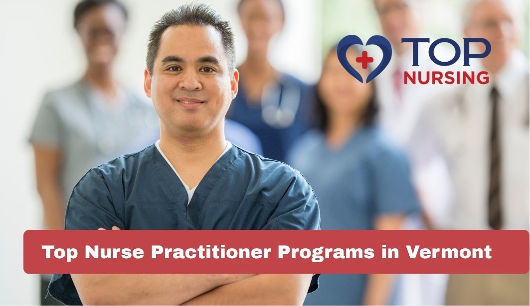 Top Nurse Practitioner Programs in Vermont (2026)