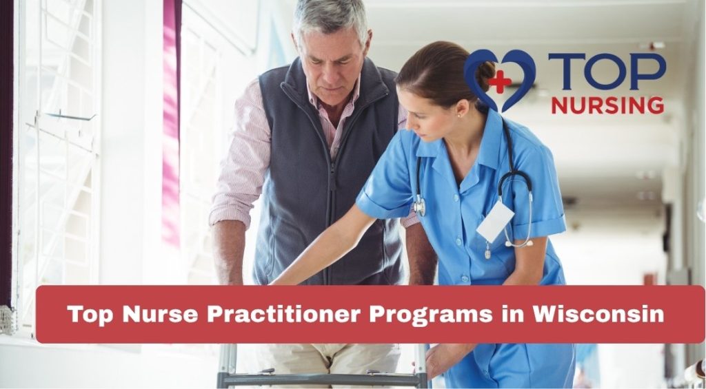 Top Nurse Practitioner Programs in Wisconsin