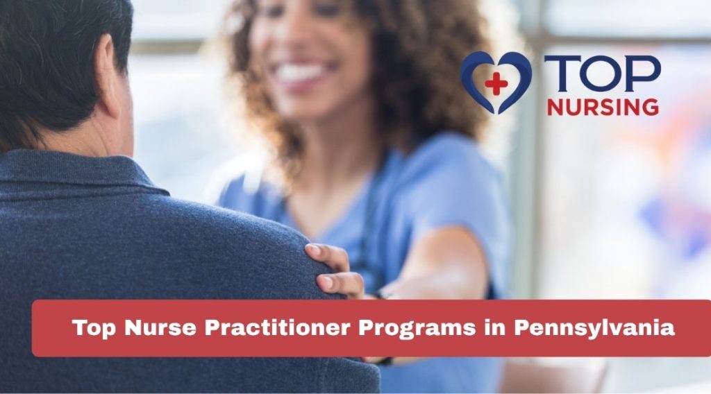 Top Nurse Practitioner Programs in Pennsylvania