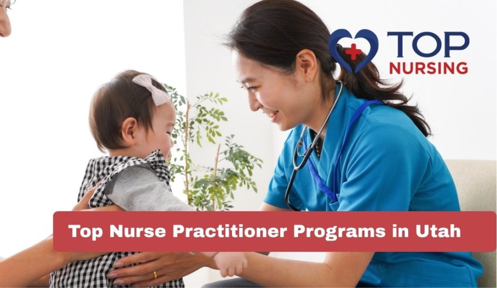 Top Nurse Practitioner Programs in Utah