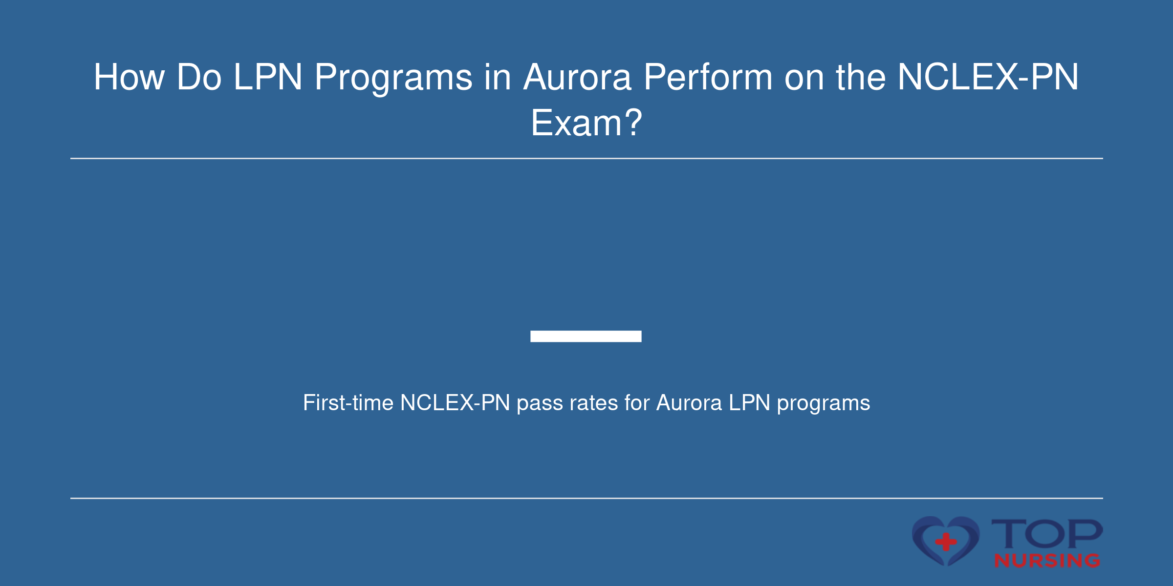 NCLEX-PN pass rates for Aurora LPN programs are not displayed; check directly with schools or the Colorado Board of Nursing.
