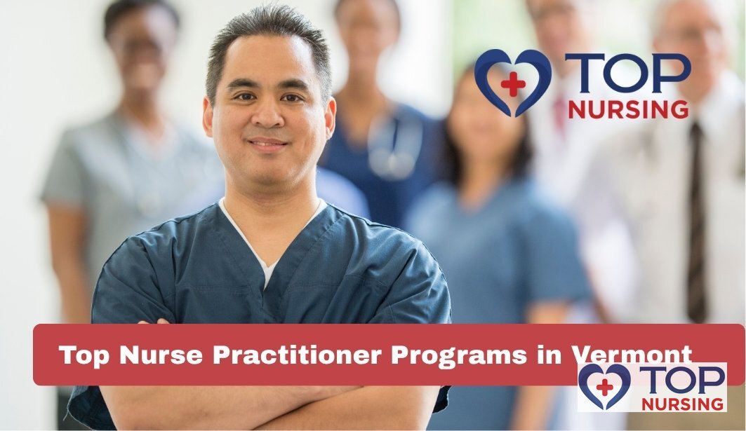 Top Nurse Practitioner Programs in Vermont (2026)