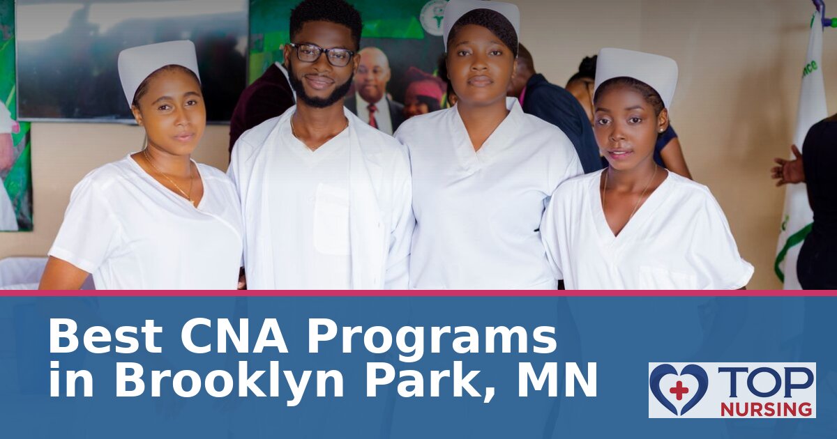 Nursing Assistant (CNA) Schools in Brooklyn Park, MN