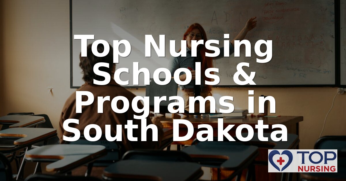 Top Nursing Schools in South Dakota (2026 Rankings)