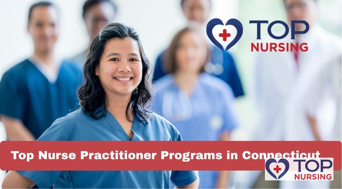 Top Nurse Practitioner Programs in Connecticut (2026)