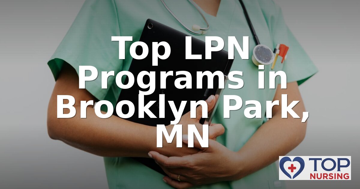 Best LPN Programs in Brooklyn Park, MN (2026 Guide)