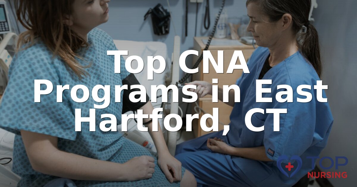 Best CNA Programs for East Hartford, CT Students (2026)