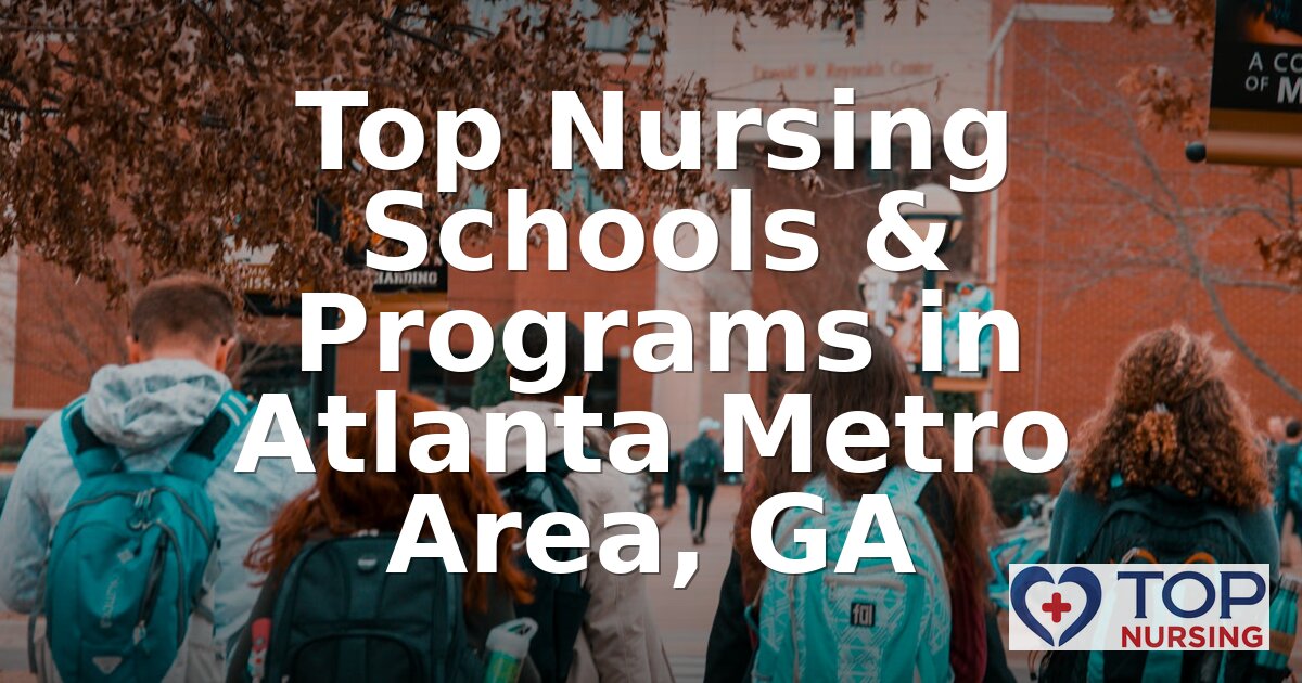Best Nursing Schools in Atlanta Metro Area, GA (2026)