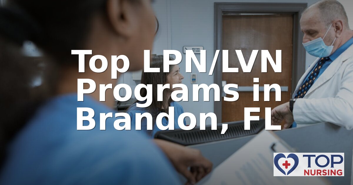 Best LPN Programs in Brandon, FL (2026 Rankings)