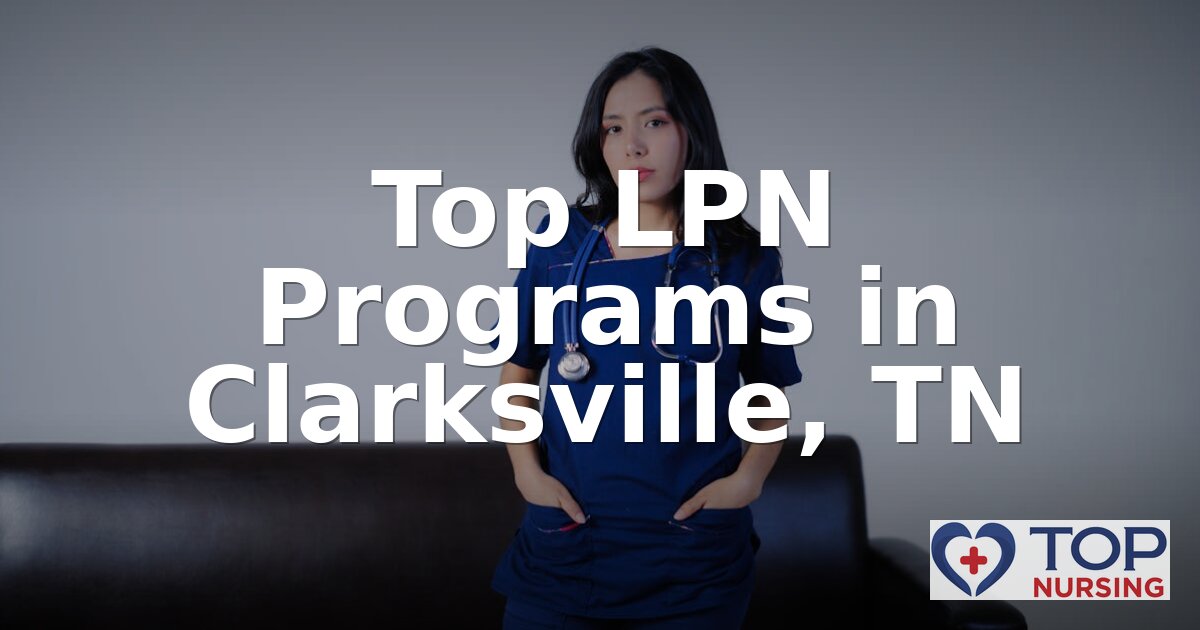 Best LPN Programs in Clarksville, TN (2026 Rankings)