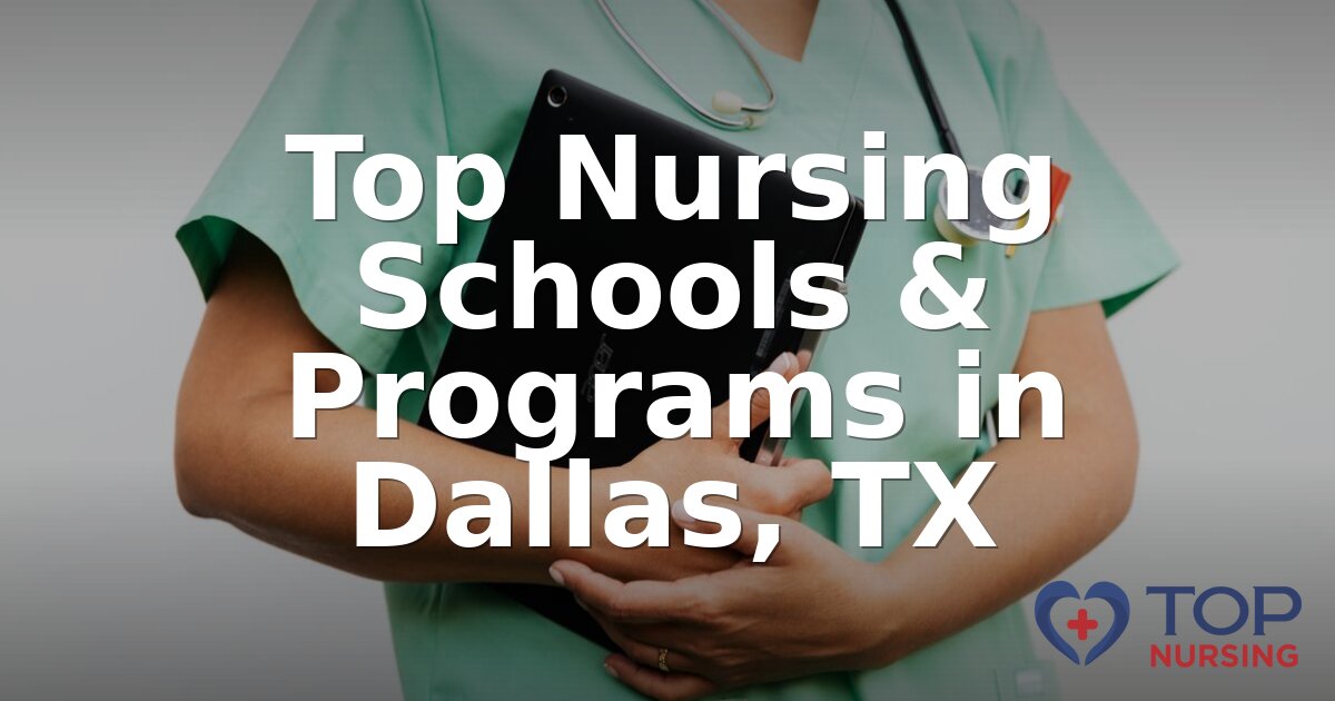 Best Nursing Schools in Dallas, TX | 2026 BSN Rankings