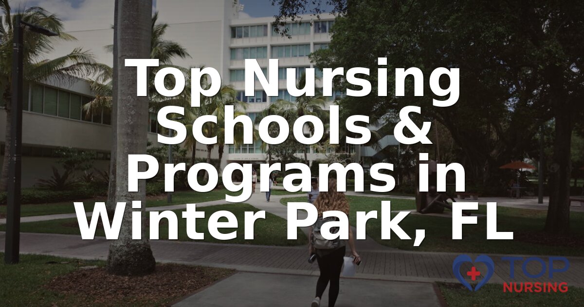 Best Nursing Schools in Winter Park, FL | 2026 BSN Guide