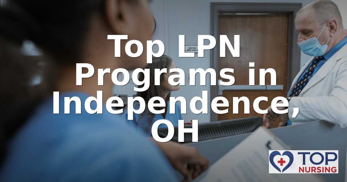 Best LPN Programs in Independence, OH | 2026 Rankings