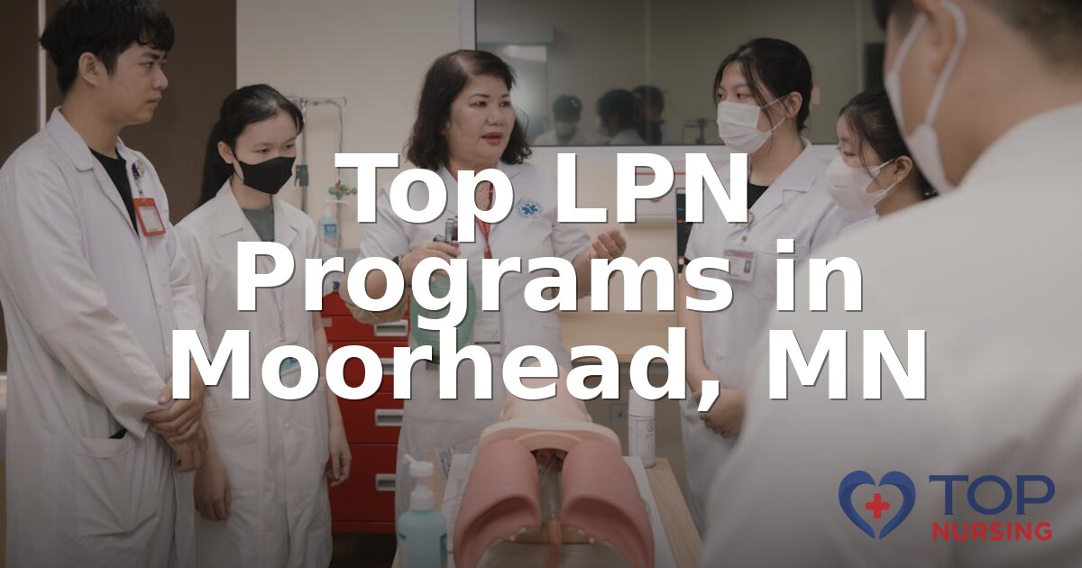 Best LPN Programs in Moorhead, MN (2026 Rankings)