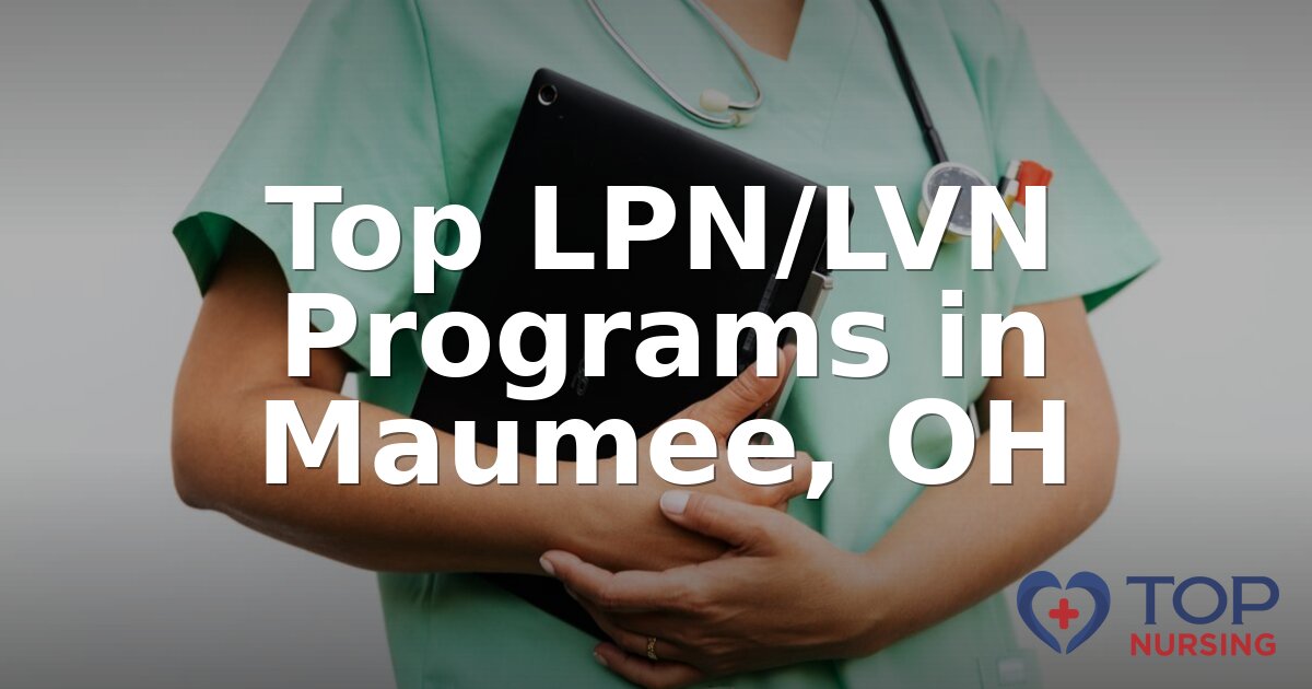 Best LPN Programs in Maumee, OH (2026 Rankings)