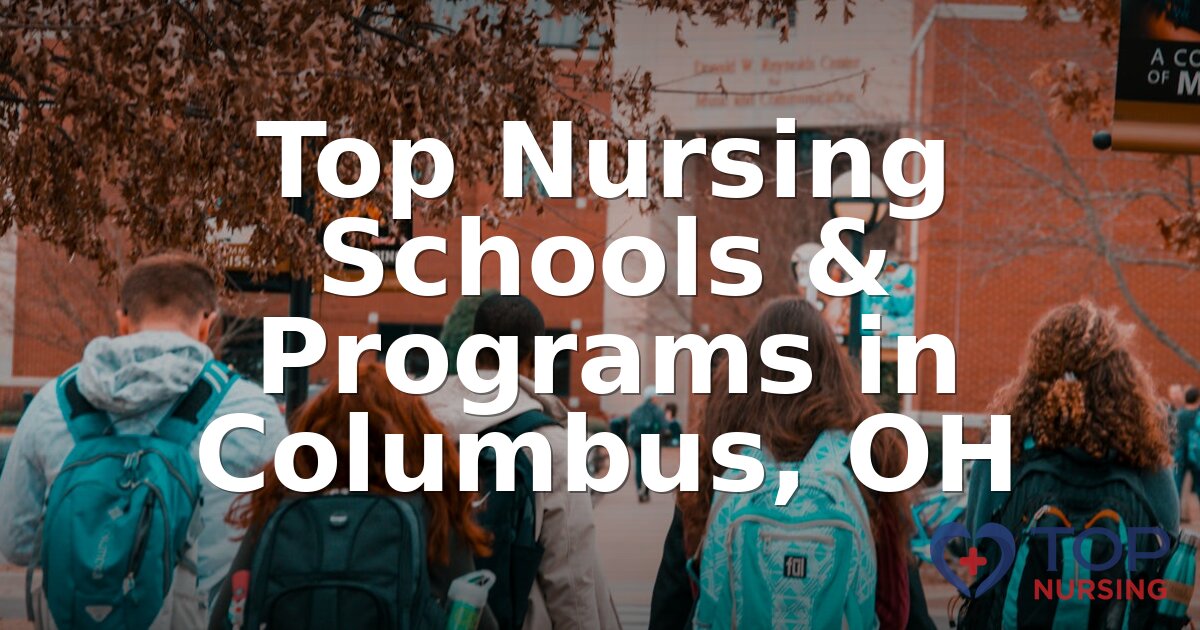 Best Nursing Schools in Columbus, OH (2026 Rankings)