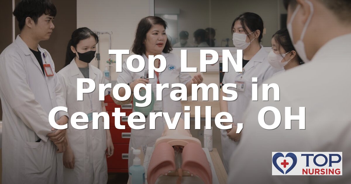 Best LPN Programs in Centerville, OH (2026 Rankings)