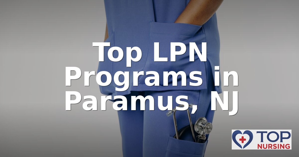 Best LPN Programs in Paramus, NJ (2026 Rankings)
