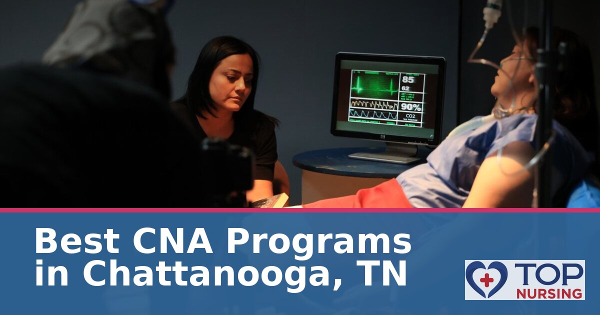 Nursing Assistant (CNA) Schools in Chattanooga, TN (2027)
