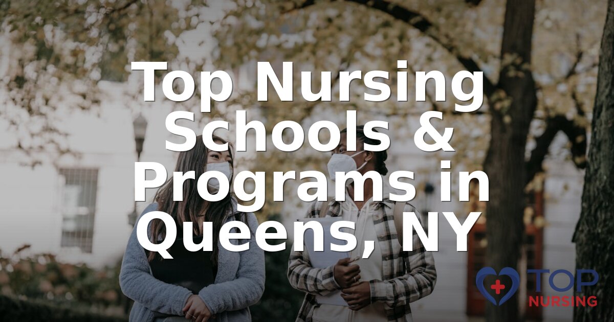 Best Nursing Schools in Queens, NY | 2026 BSN Rankings