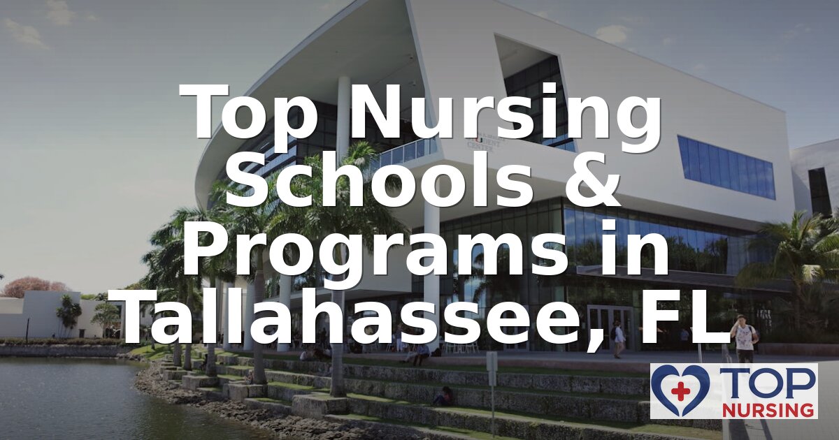 Best Nursing Schools in Tallahassee, FL (2026 Rankings)
