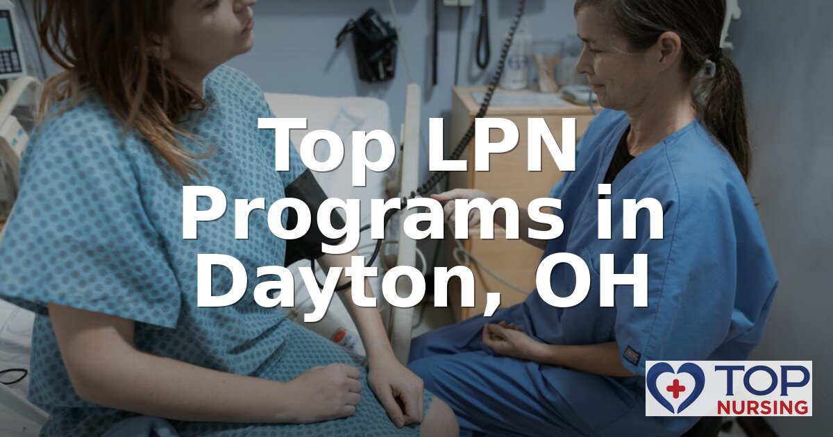 Best LPN Programs in Dayton, OH (2026 Rankings)