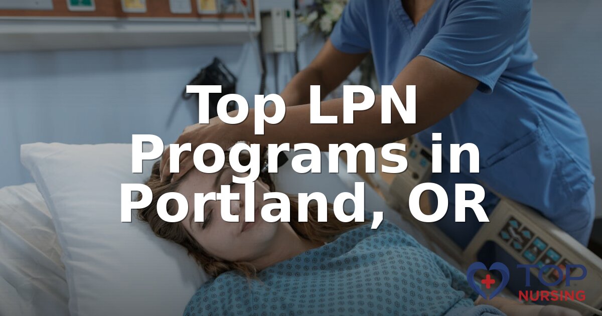 Best LPN Programs in Portland, OR (2026 Rankings)
