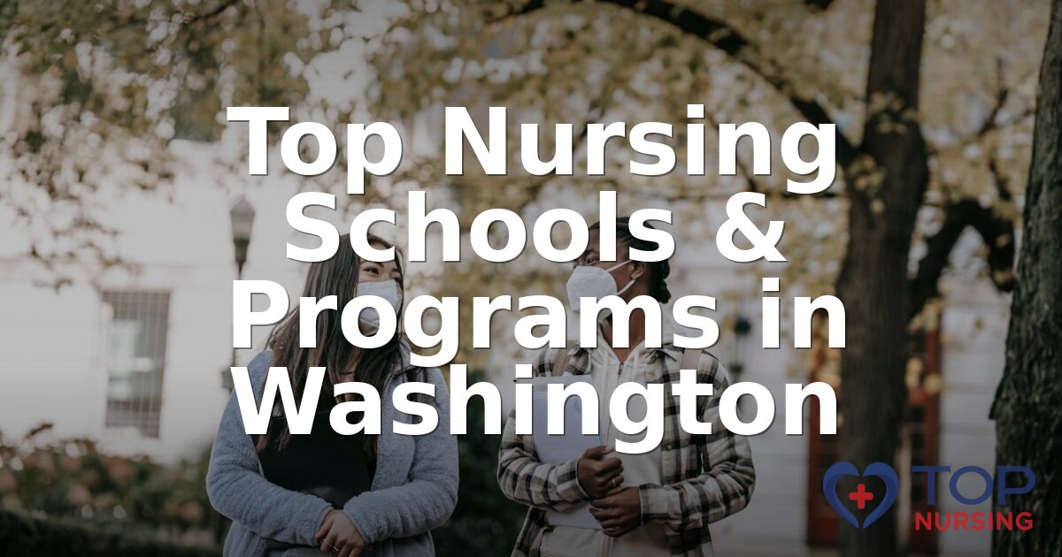 Top Nursing Schools in Washington State (2026 Rankings)