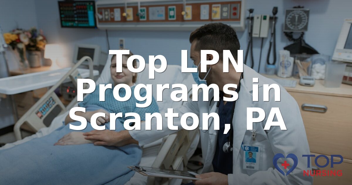 Best LPN Programs in Scranton, PA (2026 Rankings)