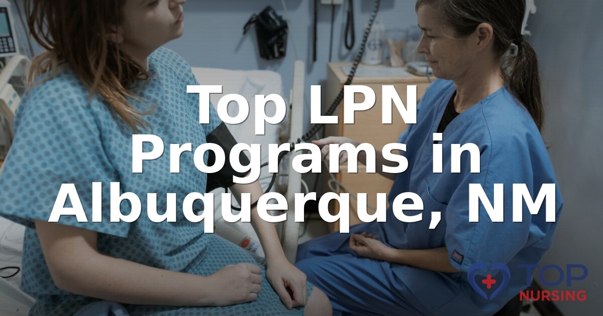 Best LPN Programs in Albuquerque, NM (2026 Rankings)