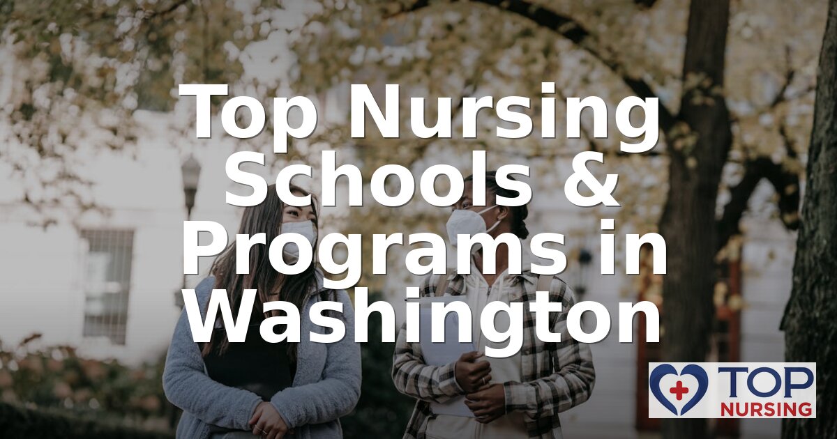 Top Nursing Schools in Washington State (2026 Rankings)