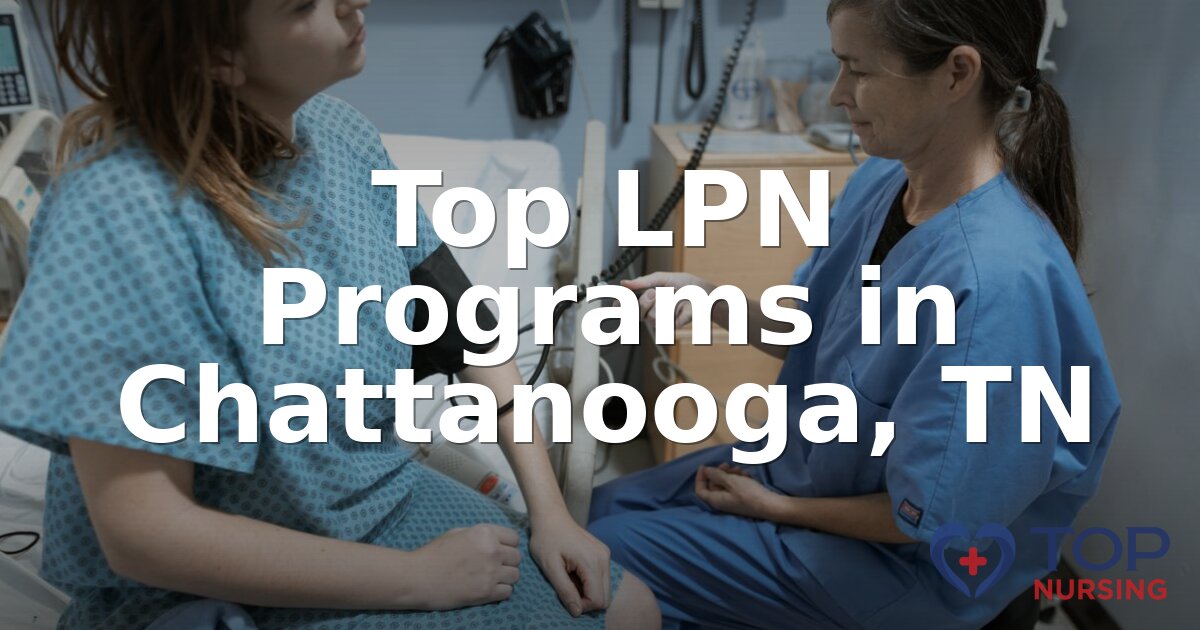 Best LPN Programs in Chattanooga, TN (2026 Rankings)