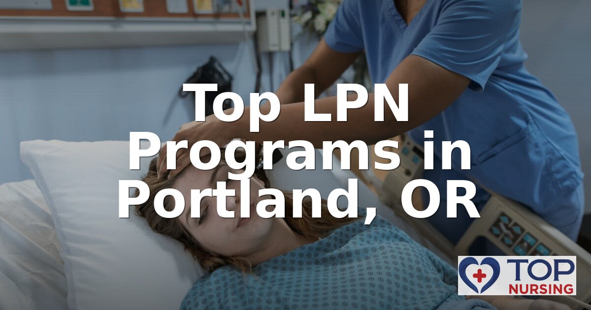 Best LPN Programs in Portland, OR (2026 Rankings)