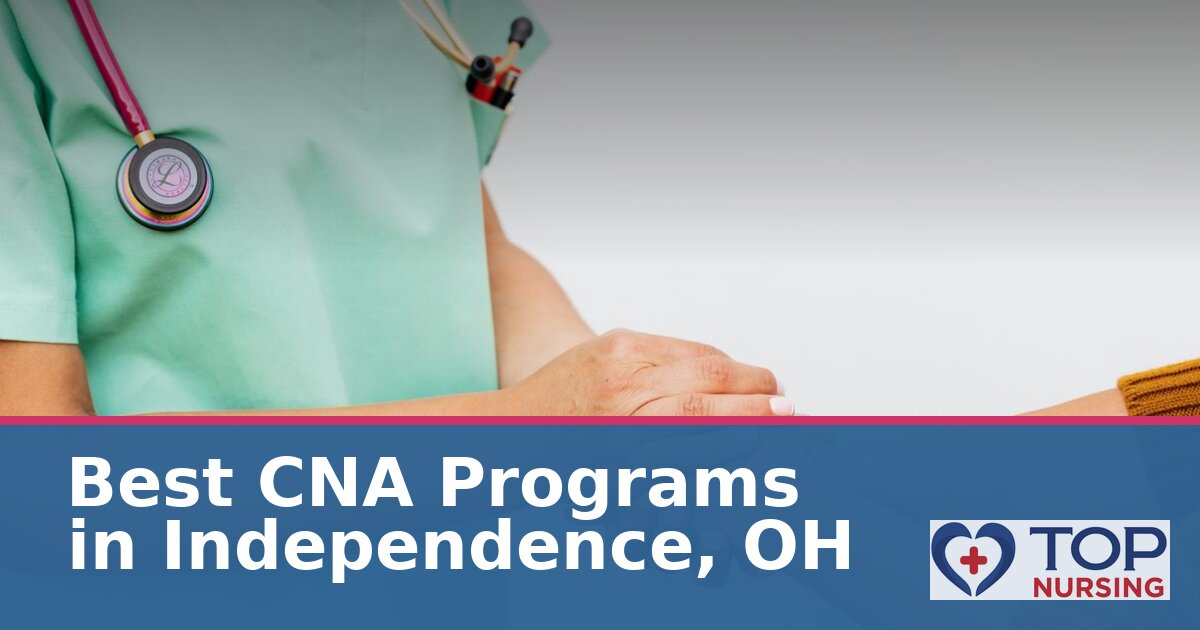 Nursing Assistant (CNA) Schools in Independence, OH 2027