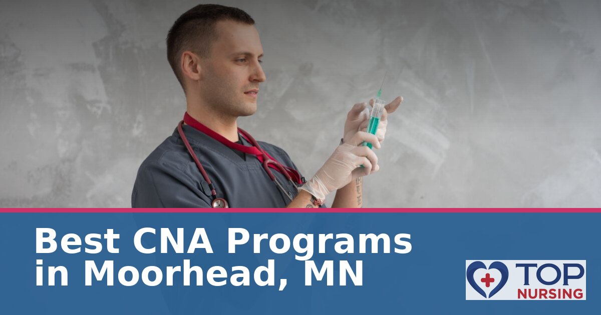 Nursing Assistant (CNA) Schools in Moorhead, MN | 2027