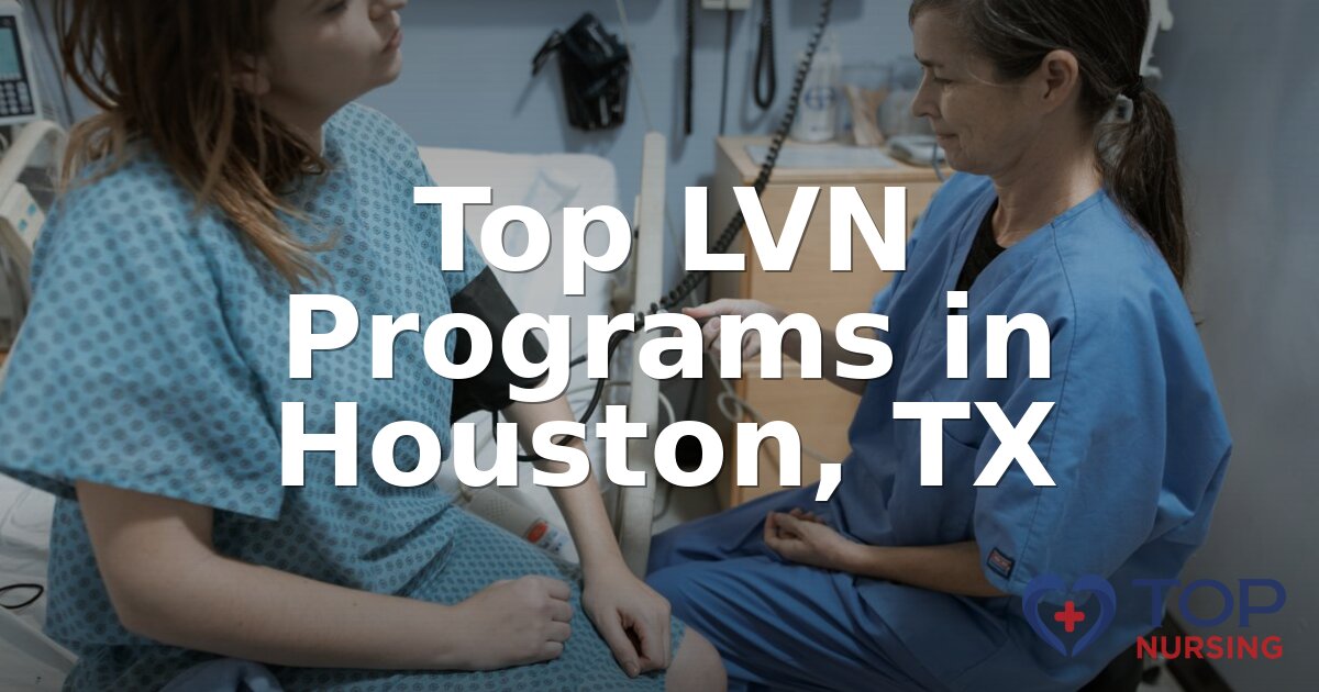 Best LVN Programs in Houston, TX (2026 Rankings)