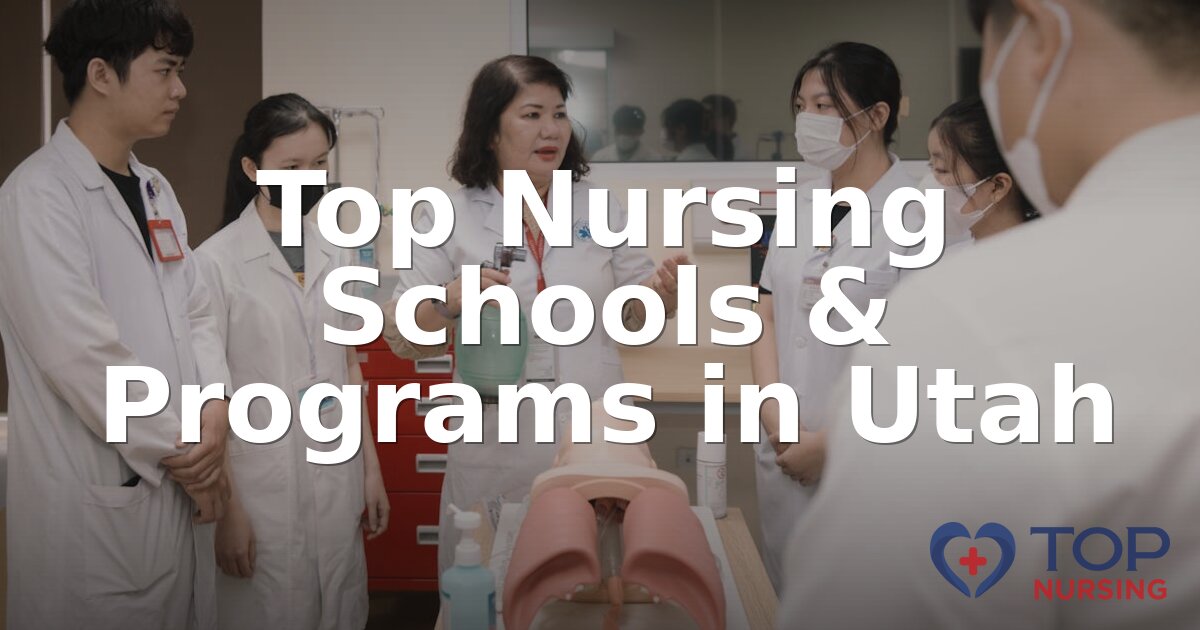 Top Nursing Schools in Utah – 2026 Rankings & Guide