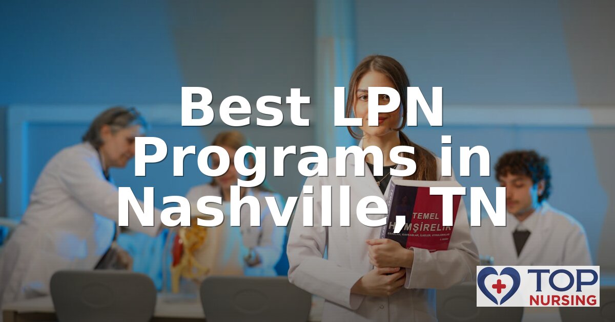 Best LPN Programs in Nashville, TN (2026 Rankings)