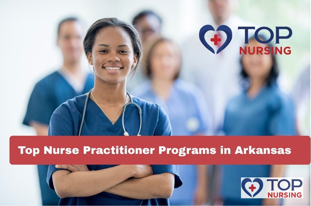 Top Nurse Practitioner Programs in Arkansas (2026)