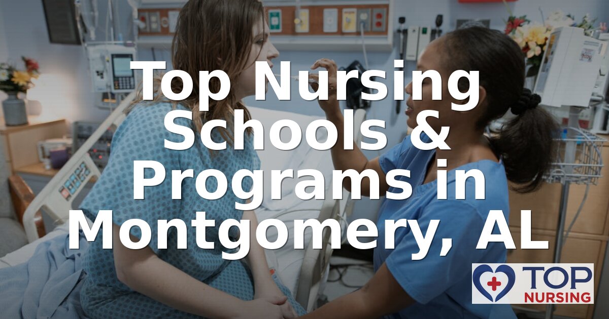 Best Nursing Schools in Montgomery, AL | 2026 Rankings