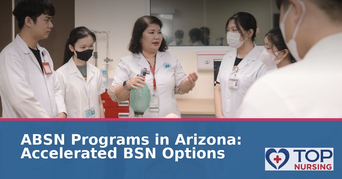 Best ABSN Programs in Arizona: Hybrid & Campus Options