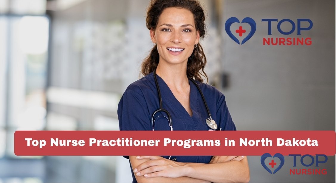 Top Nurse Practitioner Programs in North Dakota (2026)