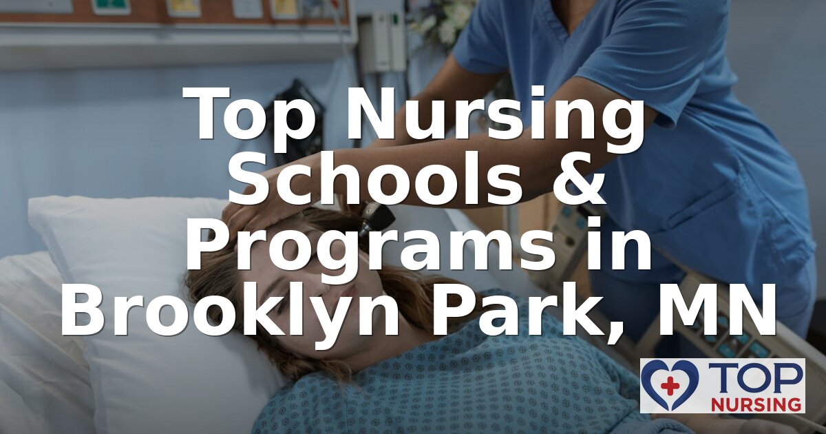 Best Nursing Schools in Brooklyn Park, MN (2026 Guide)