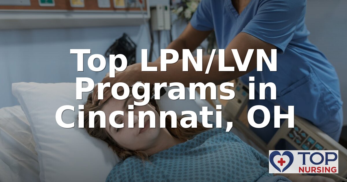 Best LPN Programs in Cincinnati, OH (2026 Rankings)