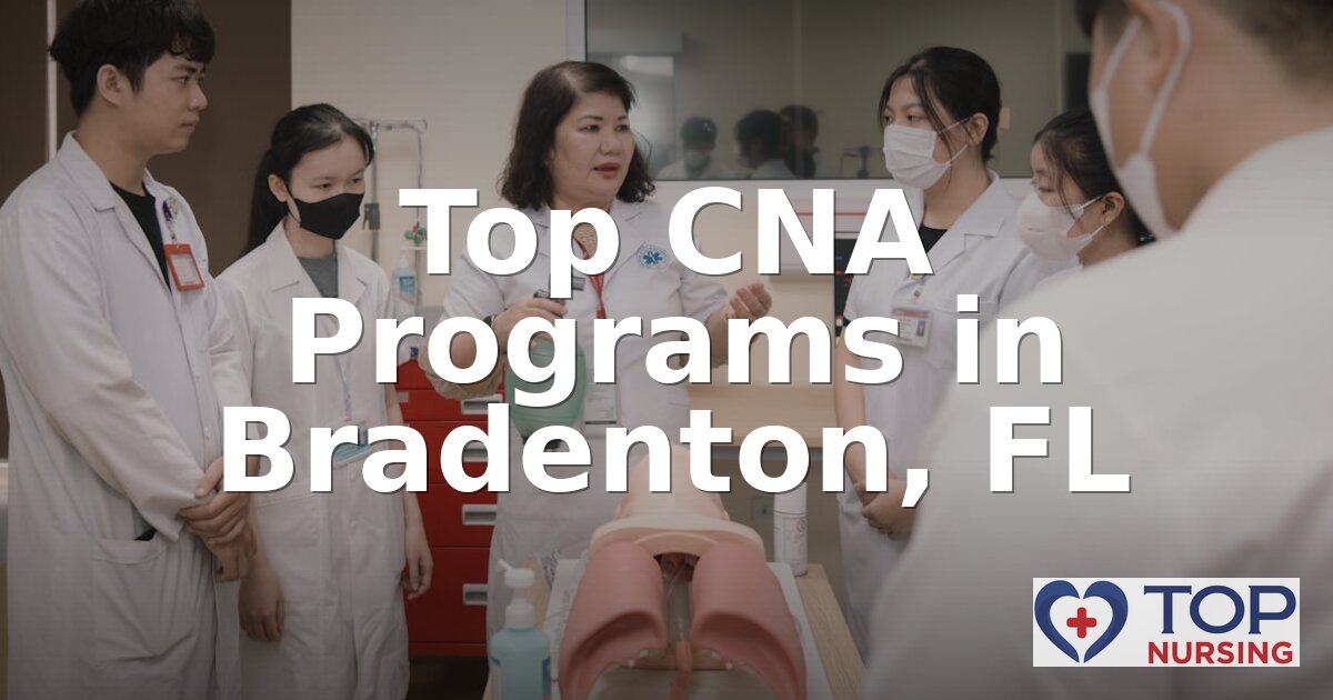 Best CNA Programs in Bradenton, FL (2026 Rankings)